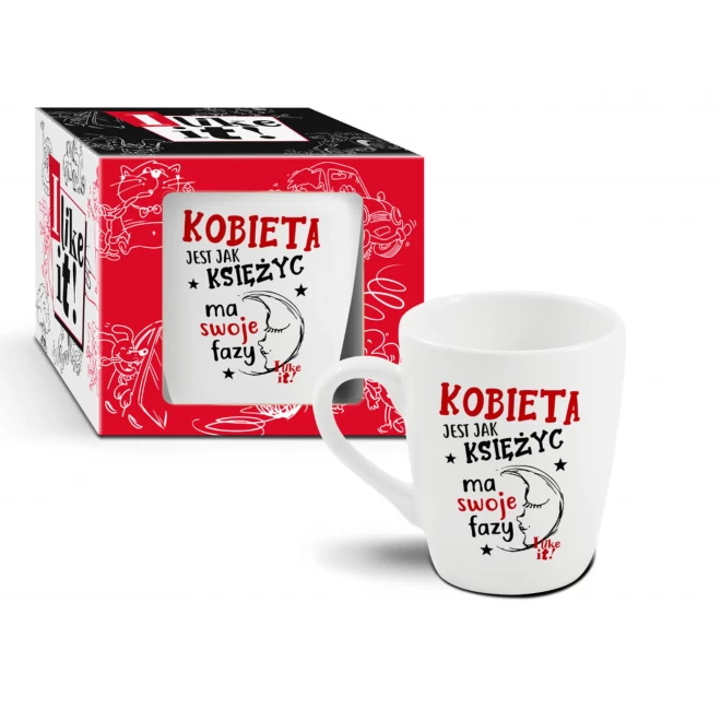 I LIKE IT - kubek baryłka 300ml-Kobieta jest jak księżyc ma swoje fazy